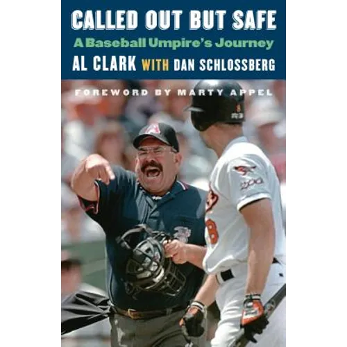 Called Out But Safe: A Baseball Umpire's Journey - Paperback