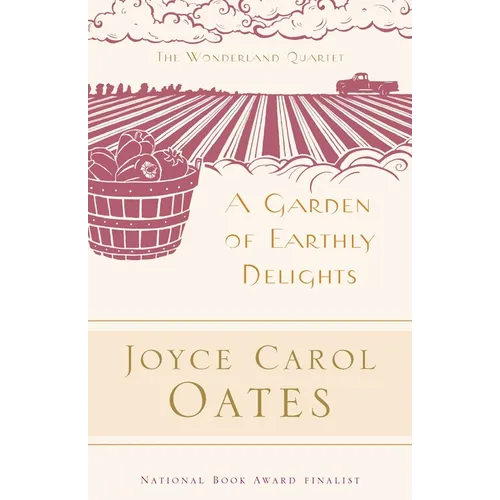 A Garden of Earthly Delights - Paperback