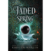 Jaded Spring - Hardcover