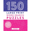 150 Large Print Word Search Puzzles: Easy-to-Read Word Games to Exercise Your Brain (Volume 2) - Paperback