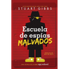 Escuela de espías malvados (Evil Spy School) - Paperback