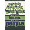 Building Teams, Building People: Expanding the Fifth Resource - Paperback