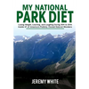 My National Park Diet - Hardcover