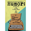 How to Write and Share Humor: Techniques to Tickle Funny Bones and Win Fans - Paperback