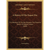A History Of The Pequot War: Or A Relation Of The War Between The Powerful Nation Of Pequot Indians (1860) - Hardcover