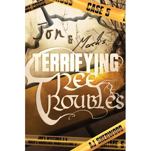 Jon and Mack's Terrifying Tree Troubles - Paperback