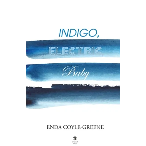 Indigo, Electric, Baby - Paperback