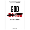 God Without Religion: Can It Really Be This Simple? - Paperback