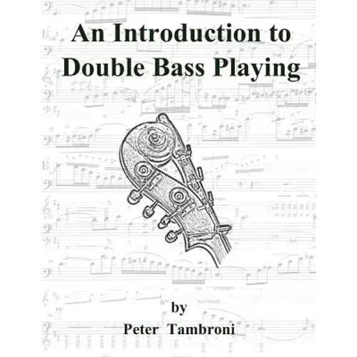 An Introduction to Double Bass Playing - Paperback