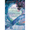 Song of Silver, Flame Like Night - Paperback