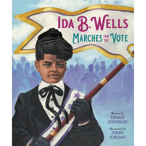 Ida B. Wells Marches for the Vote - Hardcover