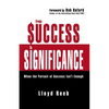 The From Success to Significance: When the Pursuit of Success Isn't Enough - Paperback