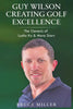 Guy Wilson Creating Golf Excellence: The Genesis of Lydia Ko & More Stars - Paperback