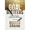 Goal Getters - Study Guide: 5 Steps to Finally Getting What You Want - Paperback