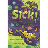Sick!: The Twists and Turns Behind Animal Germs - Hardcover