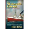 The Millionaires Cruise: Sailing Toward Black Tuesday - Paperback