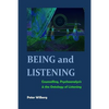 Being and Listening: Counselling, psychoanalysis and the ontology of listening - Paperback