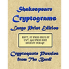 Shakespeare Cryptograms Large Print Edition: Cryptoquote Puzzles from The Bard! - Paperback