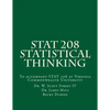 Stat 208 Statistical Thinking: A Book for Stat 208 at Virginia Commonwealth University - Paperback