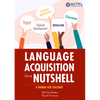 Language Acquisition in a Nutshell - Paperback