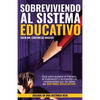 Sobreviviendo al Sistema Educativo - Paperback