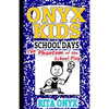 Onyx Kids School Days: The Phantom of the School Play - Paperback