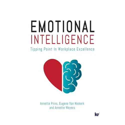 Emotional Intelligence: Tipping Point in Workplace Excellence - Paperback