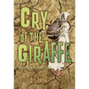 Cry of the Giraffe - Paperback