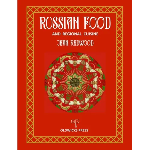 Russian Food and Regional Cuisine - Paperback