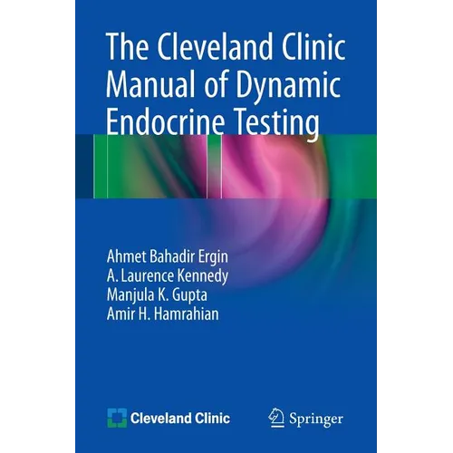 The Cleveland Clinic Manual of Dynamic Endocrine Testing - Paperback