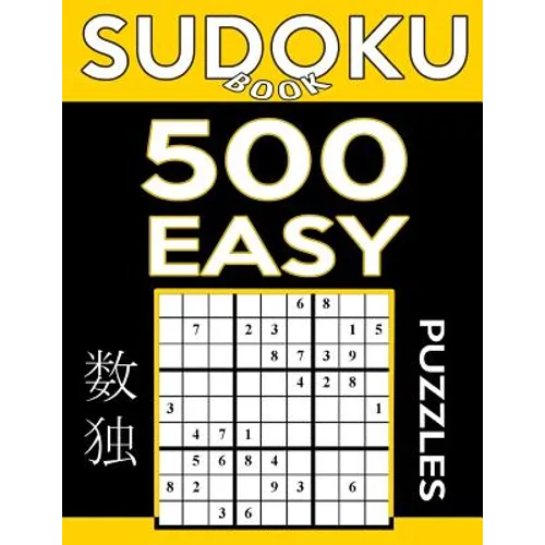 Sudoku Book 500 Easy Puzzles: Sudoku Puzzle Book With Only One Level of Difficulty - Paperback