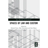Spaces of Law and Custom - Paperback