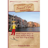 Victoria's Travel TipZ Italian Style: MORE Simple Ways to Enjoy Italian Ways on Your Next Trip to Italy - Paperback