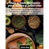 Dieta A Base De Plantas Para Atletas Y culturistas: El libro de dietas de culturismo vegano completo para impulsar su entrenamiento, el crecimiento mu - Paperback