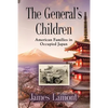 The General's Children: American Families in Occupied Japan - Paperback