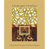 A Tender Spirit, a Vital Form: Arlene Burke-Morgan & Clarence Morgan - Hardcover