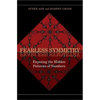 Fearless Symmetry: Exposing the Hidden Patterns of Numbers - New Edition - Paperback