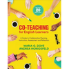 Co-Teaching for English Learners: A Guide to Collaborative Planning, Instruction, Assessment, and Reflection - Paperback