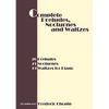 Complete Preludes, Nocturnes and Waltzes: 26 Preludes, 21 Nocturnes, 19 Waltzes for Piano - Paperback