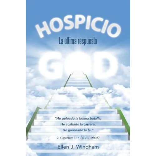 Hospicio: La última respuesta - Paperback