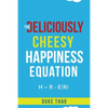 The Deliciously Cheesy Happiness Equation - Paperback