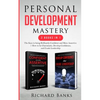 Personal Development Mastery 2 Books in 1: The Keys to being Brilliantly Confident and More Assertive + How to be Charismatic, Develop Confidence, and - Paperback