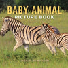 Baby Animal Picture Book: Dementia Patients Gifts for Someone You Love - Paperback