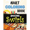 Flowers and Swirls Coloring Book for Adults: Adult Coloring Book for Relaxation and Stress Relief - Paperback