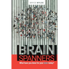 BrainSpanners: What have you done for your brain today? - Paperback