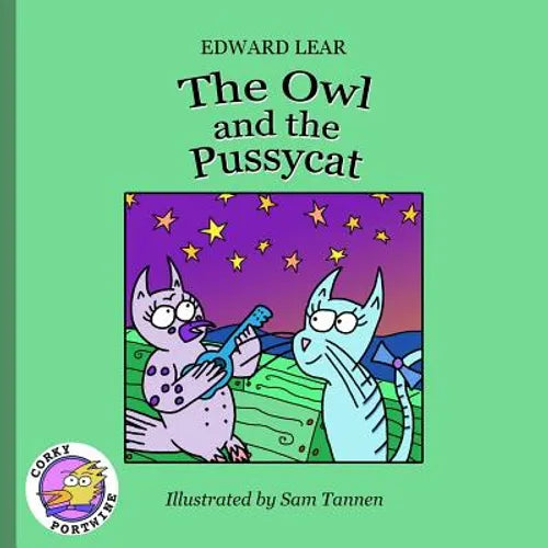 The Owl And The Pussycat: Corky Portwine Illustrated Edition - Paperback