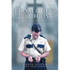From Cuffs to Christ: Freedom from Xanax, Alcohol, Depression, Anxiety, Fear, Abuse, Guilt, and the Pressure of Working in Corrections - Paperback