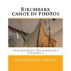 Birchbark canoe in photos - Paperback