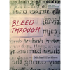 Bleed Through: New and Selected Poems - Paperback