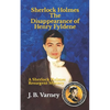 Sherlock Holmes The Disappearance of Henry Fyldene: A Sherlock Holmes Resurgent Mystery - Paperback